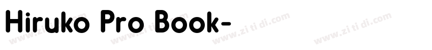 Hiruko Pro Book字体转换 Hiruko Pro Book字体转换